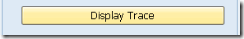 Display Trace